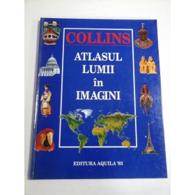 ATLASUL LUMII IN IMAGINI - COLLINS